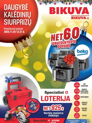 Bikuva nuolaidos nuo 
      2025-11-25 iki 
      2025-12-31