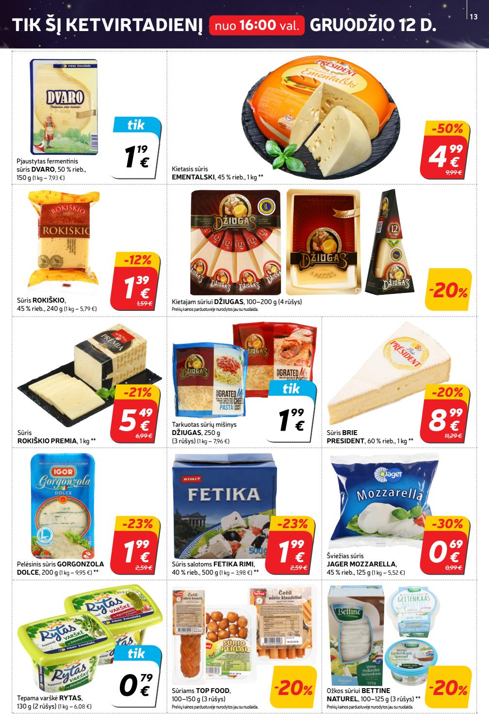 Rimi savaitinis leidinys akcijos nuo 
  2019-12-10 iki 
  2019-12-16 | Leidinukas.lt puslapis 13