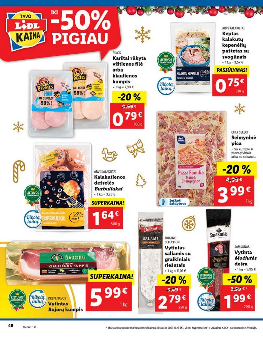 Ldil maisto leidinys akcijos nuo 
  2021-12-06 iki 
  2021-12-12 | Leidinukas.lt puslapis 46