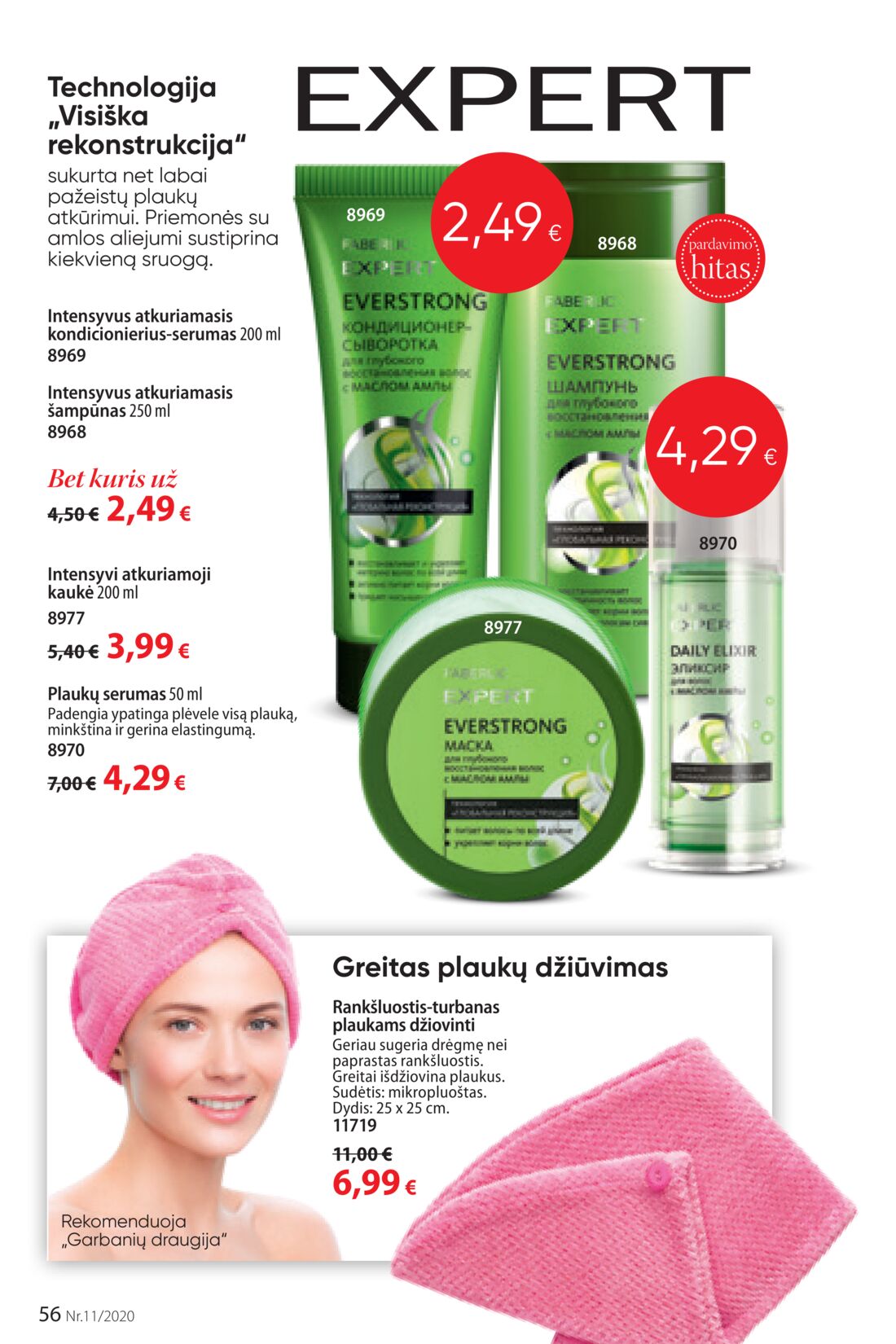 Faberlic leidinys akcijos nuo 
  2020-07-20 iki 
  2020-08-09 | Leidinukas.lt puslapis 56