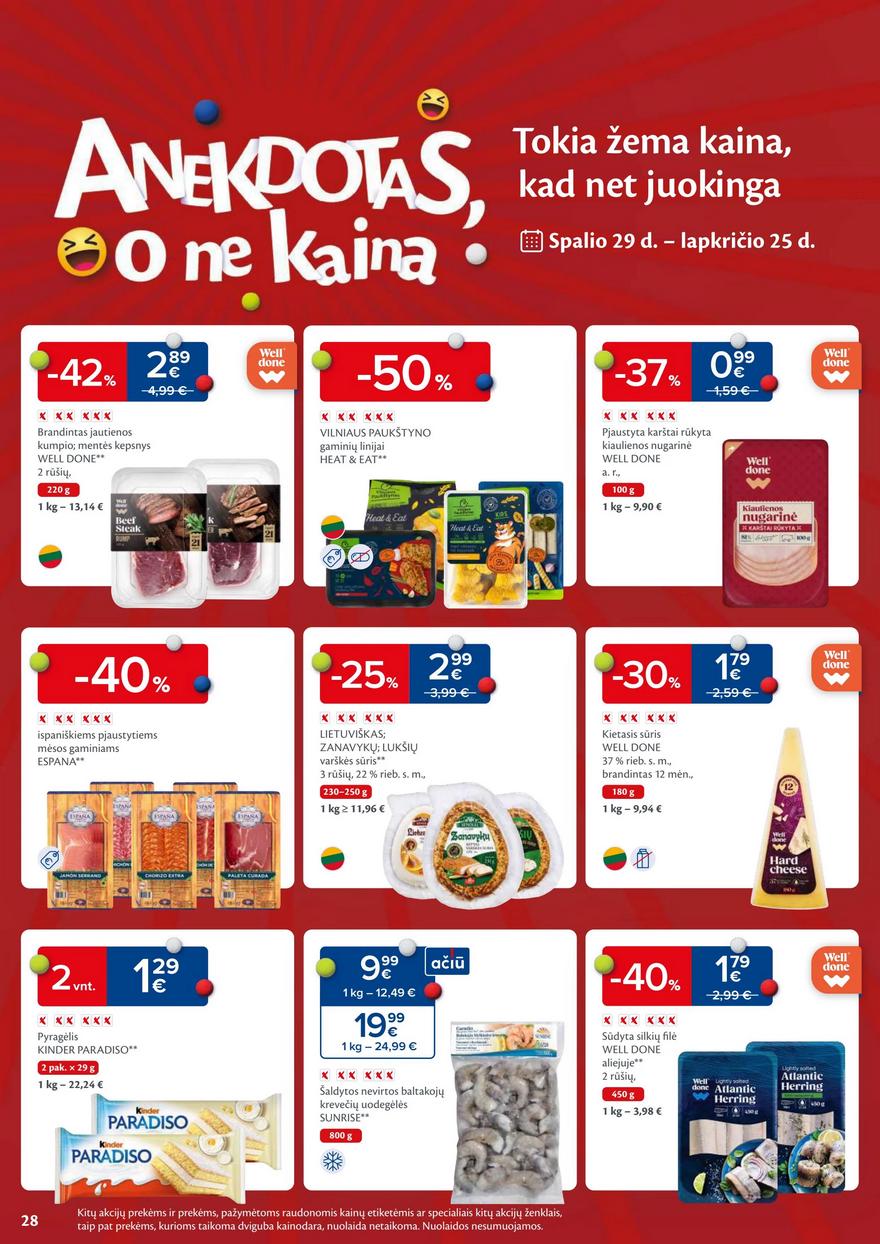 Maxima savaitinis leidinys 47 akcijos nuo
2024-11-19 iki
2024-11-25 | Leidinukas.lt puslapis 28