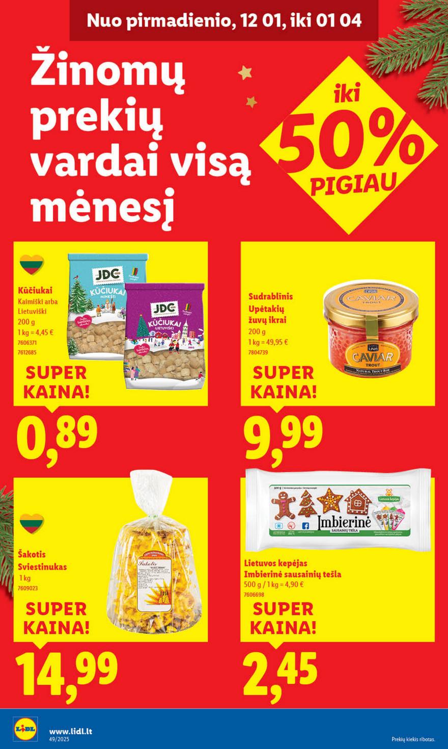 Lidl leidinys akcijos nuo 
  2025-12-01 iki 
  2025-12-07 | Leidinukas.lt puslapis 22