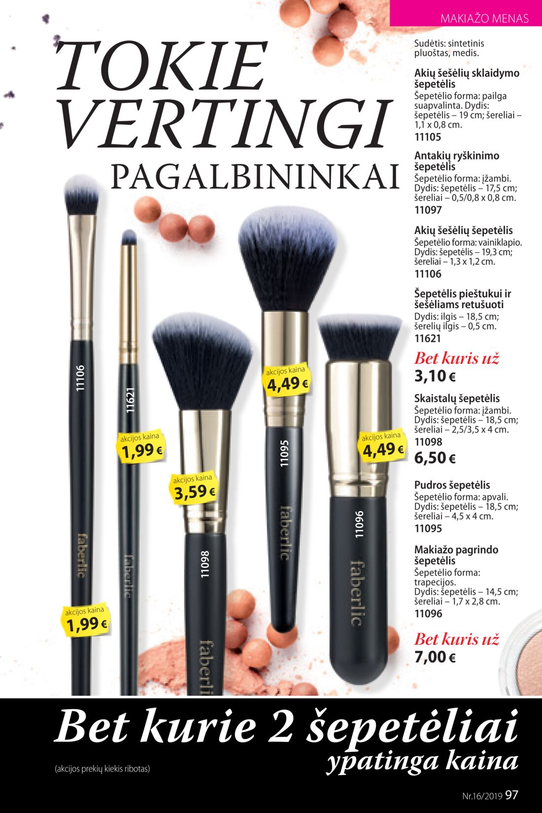 Faberlic leidinys akcijos nuo 
  2019-11-04 iki 
  2019-11-24 | Leidinukas.lt puslapis 97