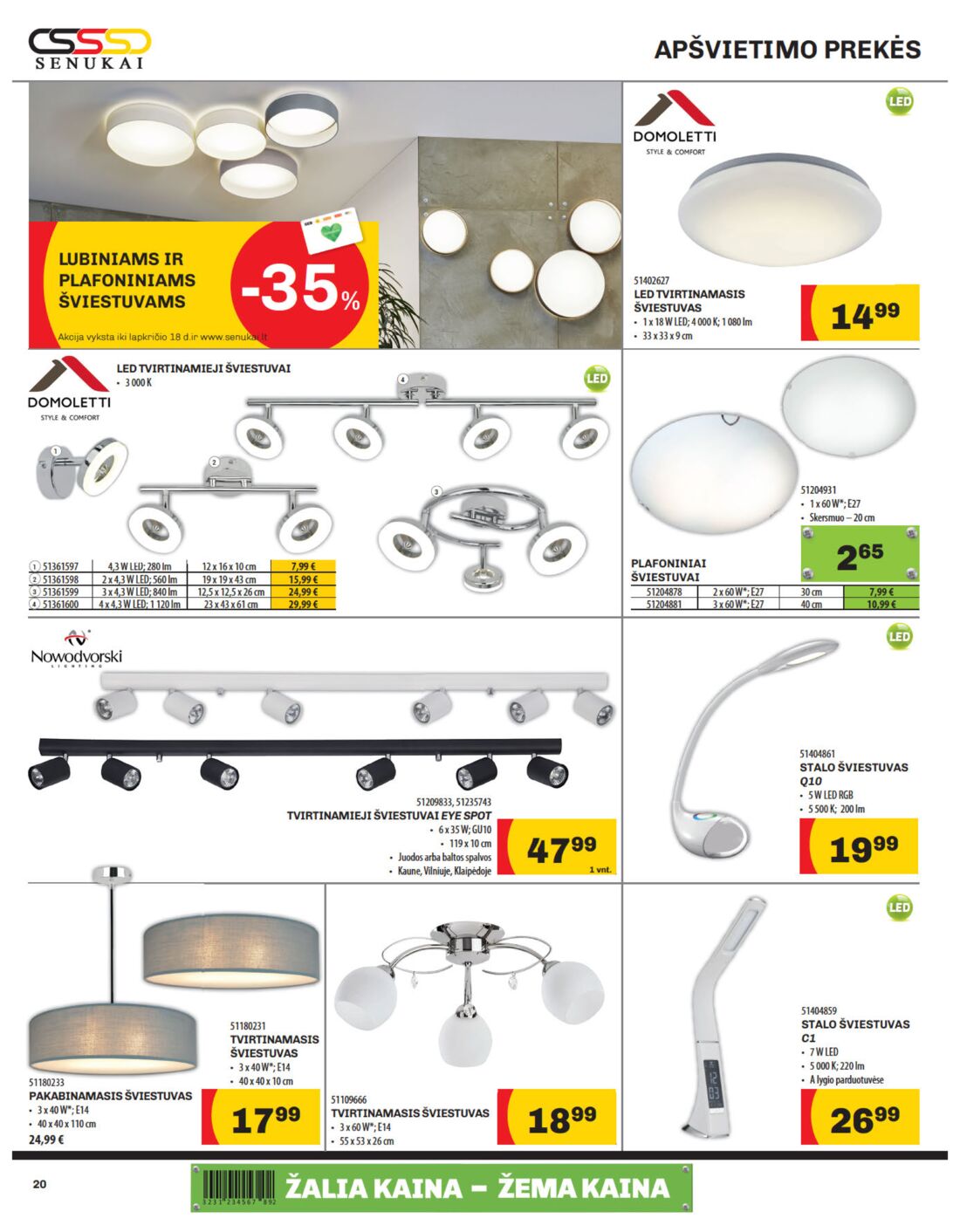 Senukai reklaminis leidinys akcijos nuo 
  2019-10-31 iki 
  2019-11-18 | Leidinukas.lt puslapis 20