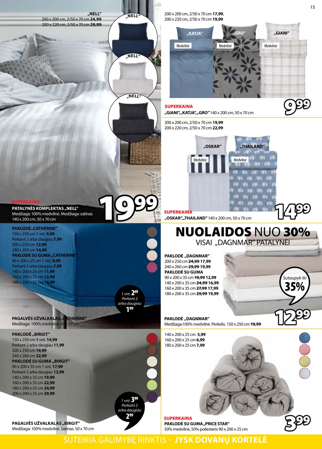 Jysk leidinys akcijos nuo 
  2019-09-03 iki 
  2019-09-16 | Leidinukas.lt puslapis 15