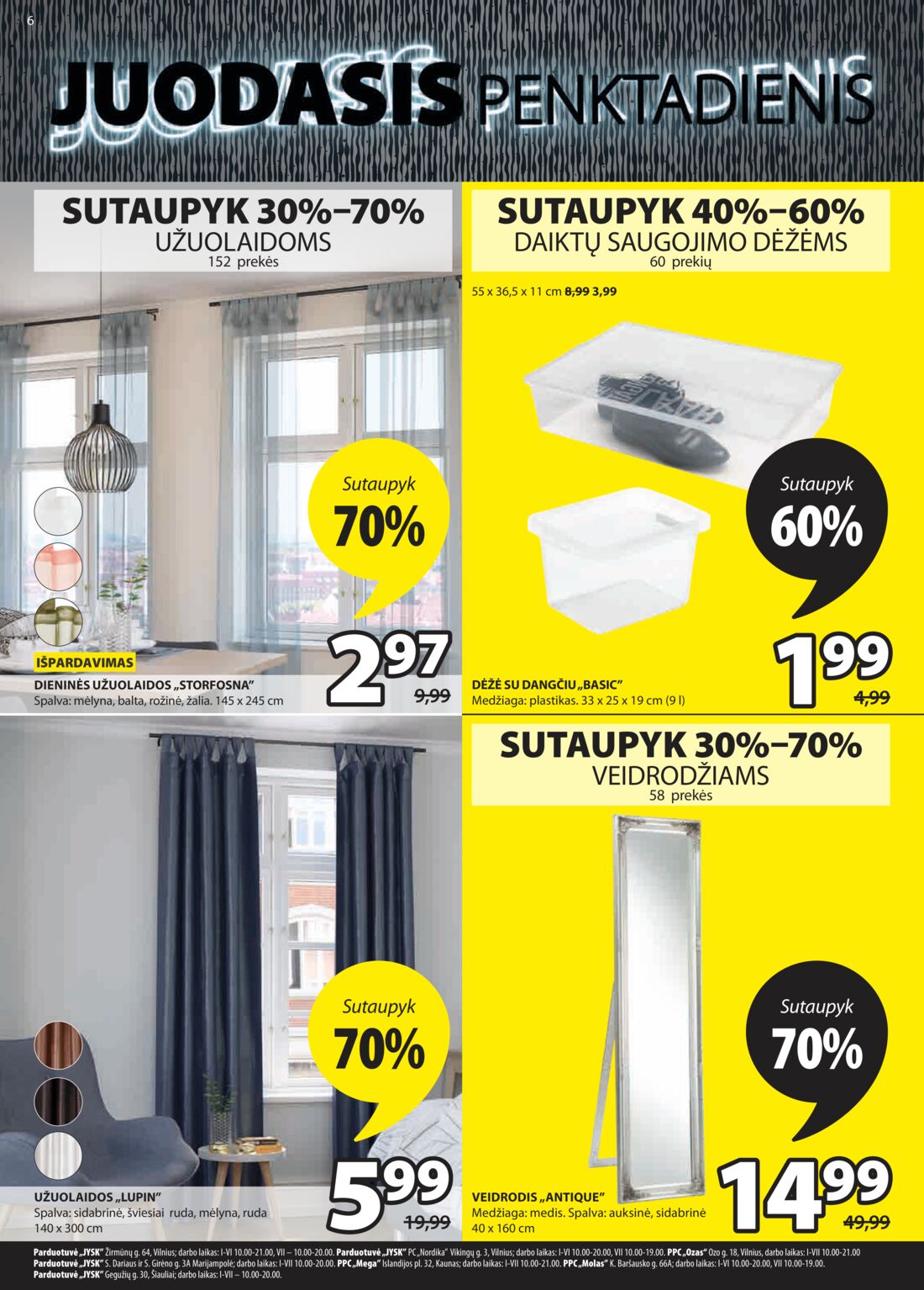 Jysk leidinys akcijos nuo 
  2020-11-23 iki 
  2020-11-29 | Leidinukas.lt puslapis 6