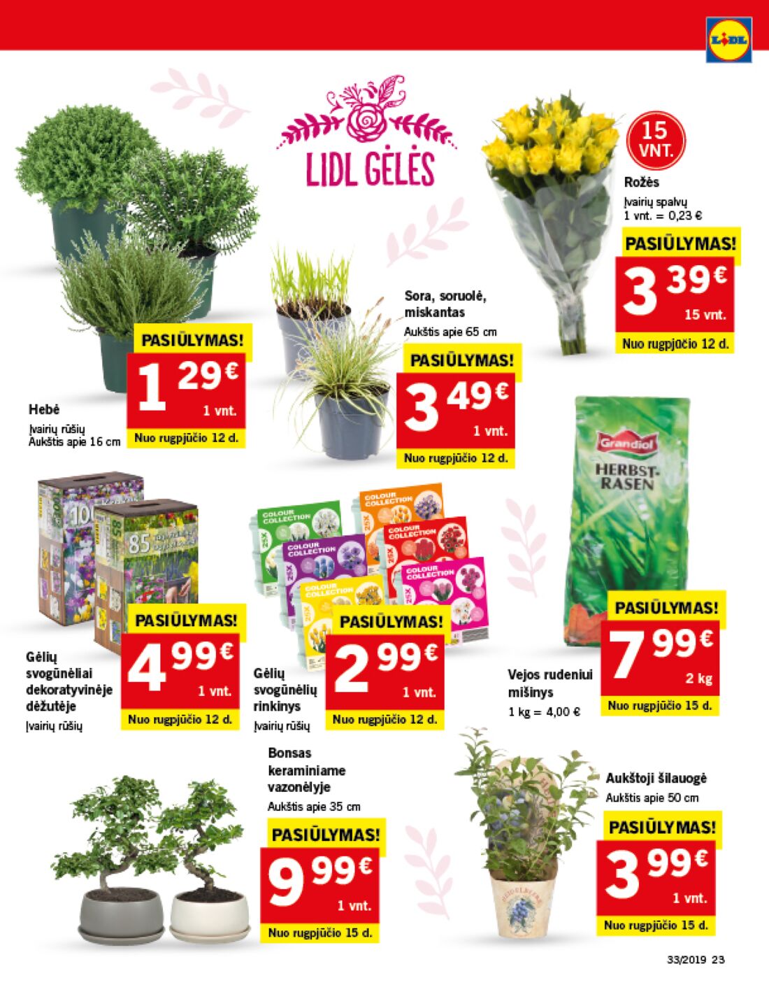 Lidl savaitinis leidinys akcijos nuo 
  2019-08-12 iki 
  2019-08-18 | Leidinukas.lt puslapis 23