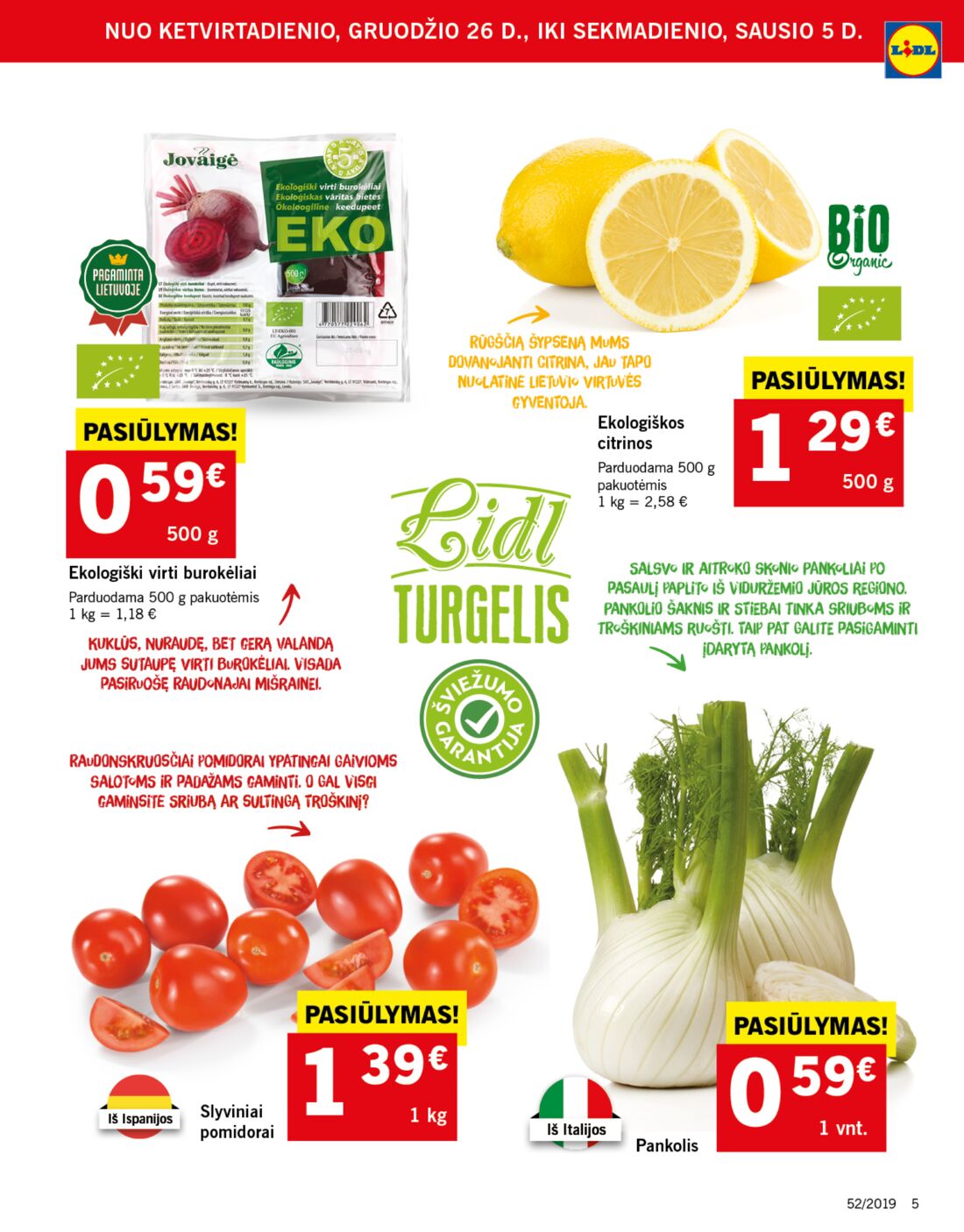 Lidl savaitinis leidinys akcijos nuo 
  2019-12-26 iki 
  2019-12-31 | Leidinukas.lt puslapis 5