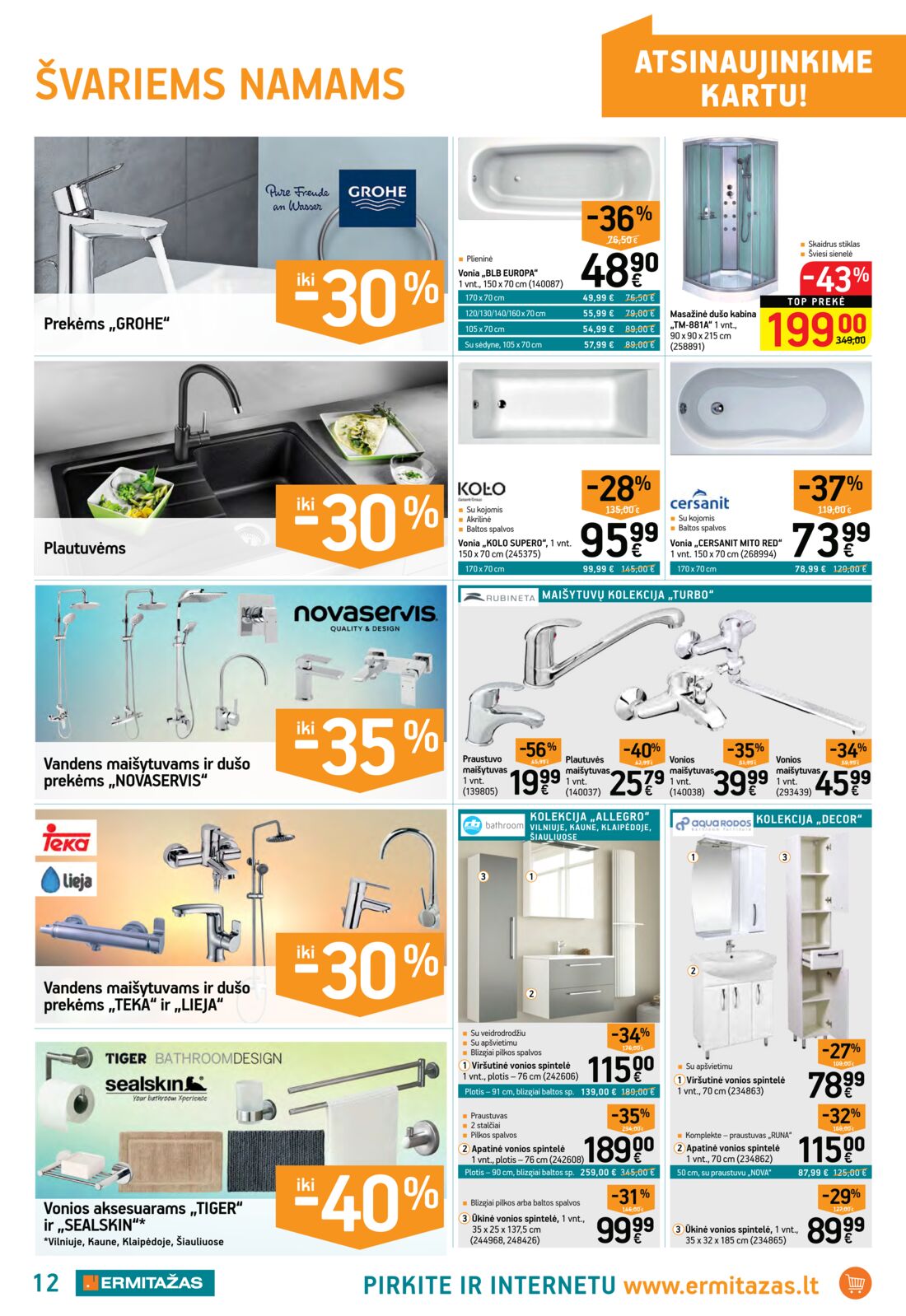 Ermitažas leidinys akcijos nuo 
  2019-09-19 iki 
  2019-10-09 | Leidinukas.lt puslapis 12