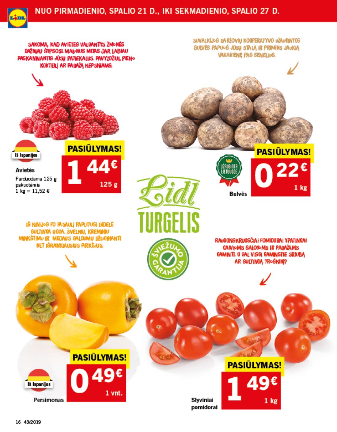 Lidl savaitinis leidinys akcijos nuo 
  2019-10-21 iki 
  2019-10-27 | Leidinukas.lt puslapis 16