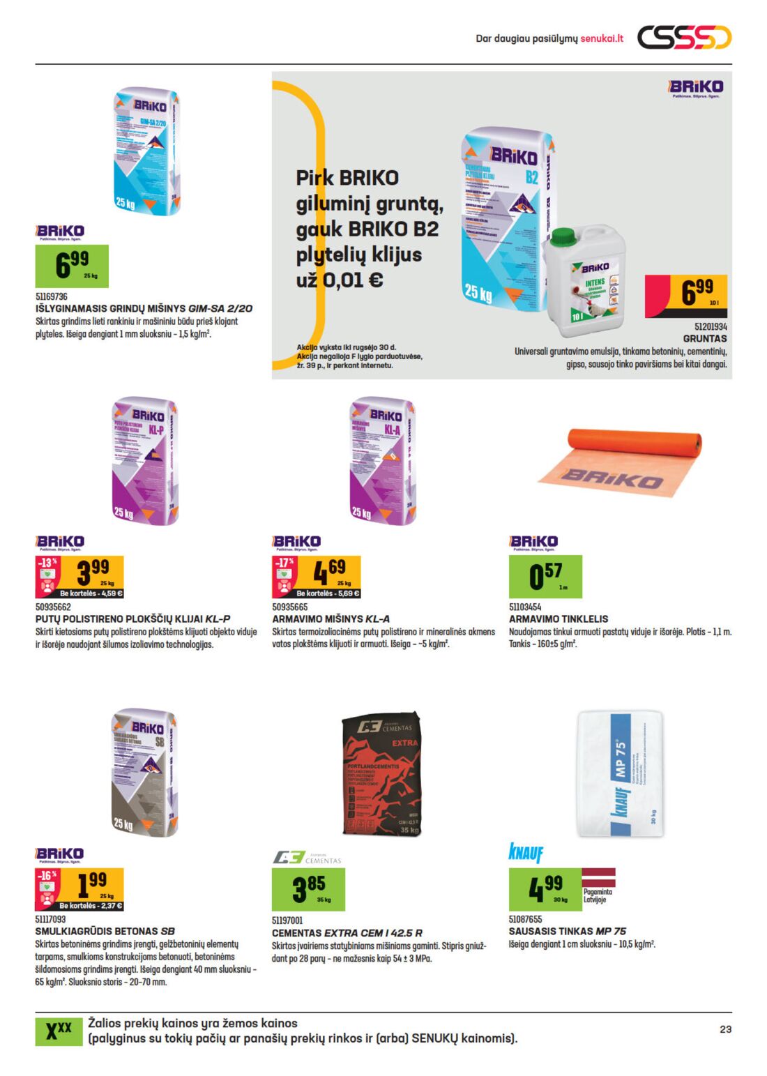 Senukai reklaminis leidinys akcijos nuo 
  2020-09-02 iki 
  2020-09-21 | Leidinukas.lt puslapis 23