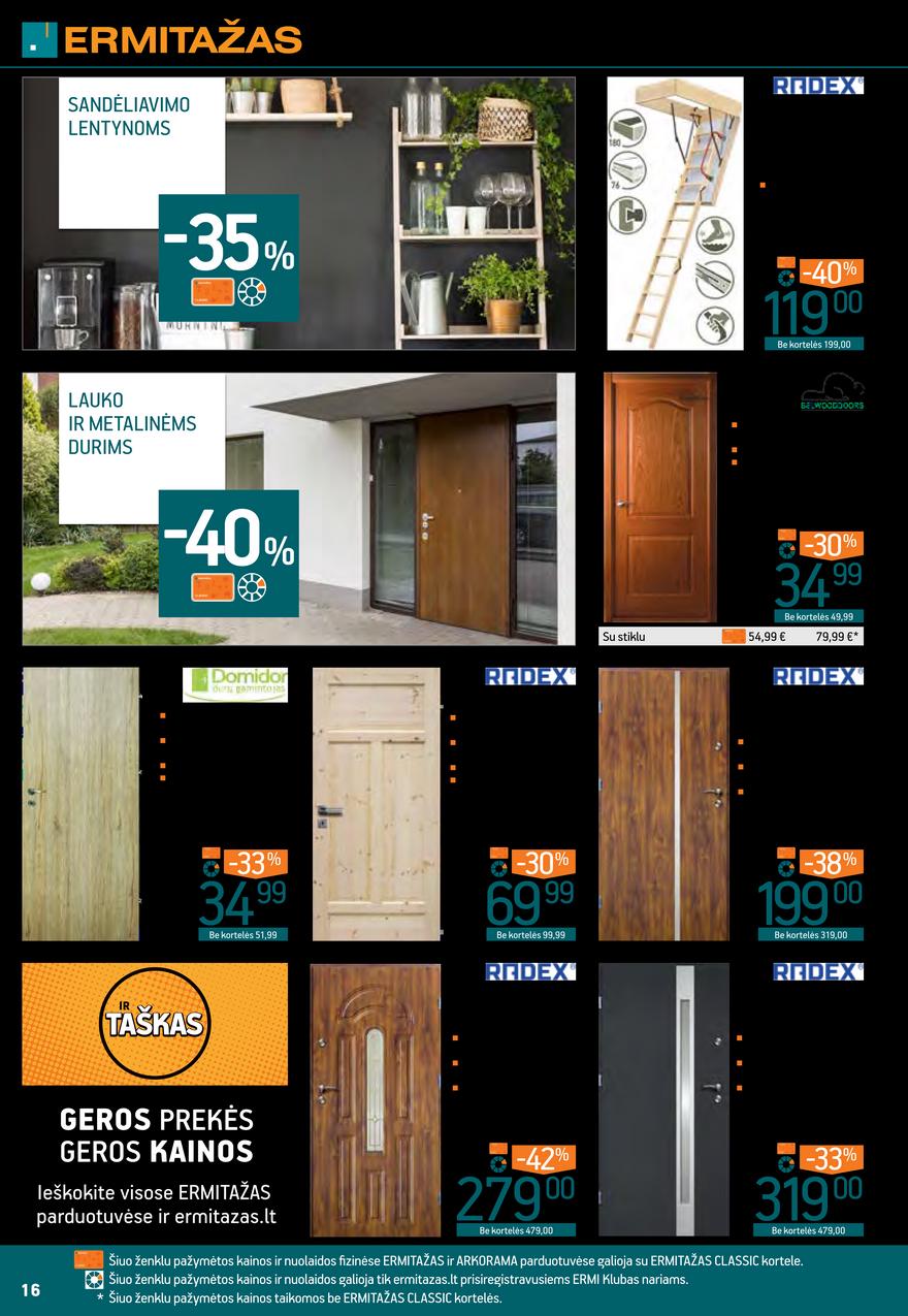 Ermitažas leidinys akcijos nuo 
  2021-06-23 iki 
  2021-07-13 | Leidinukas.lt puslapis 16