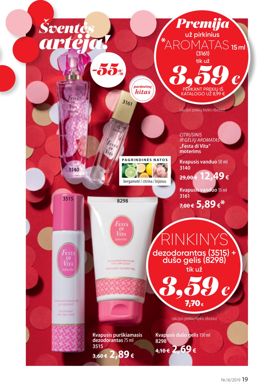 Faberlic leidinys akcijos nuo 
  2019-11-04 iki 
  2019-11-24 | Leidinukas.lt puslapis 19
