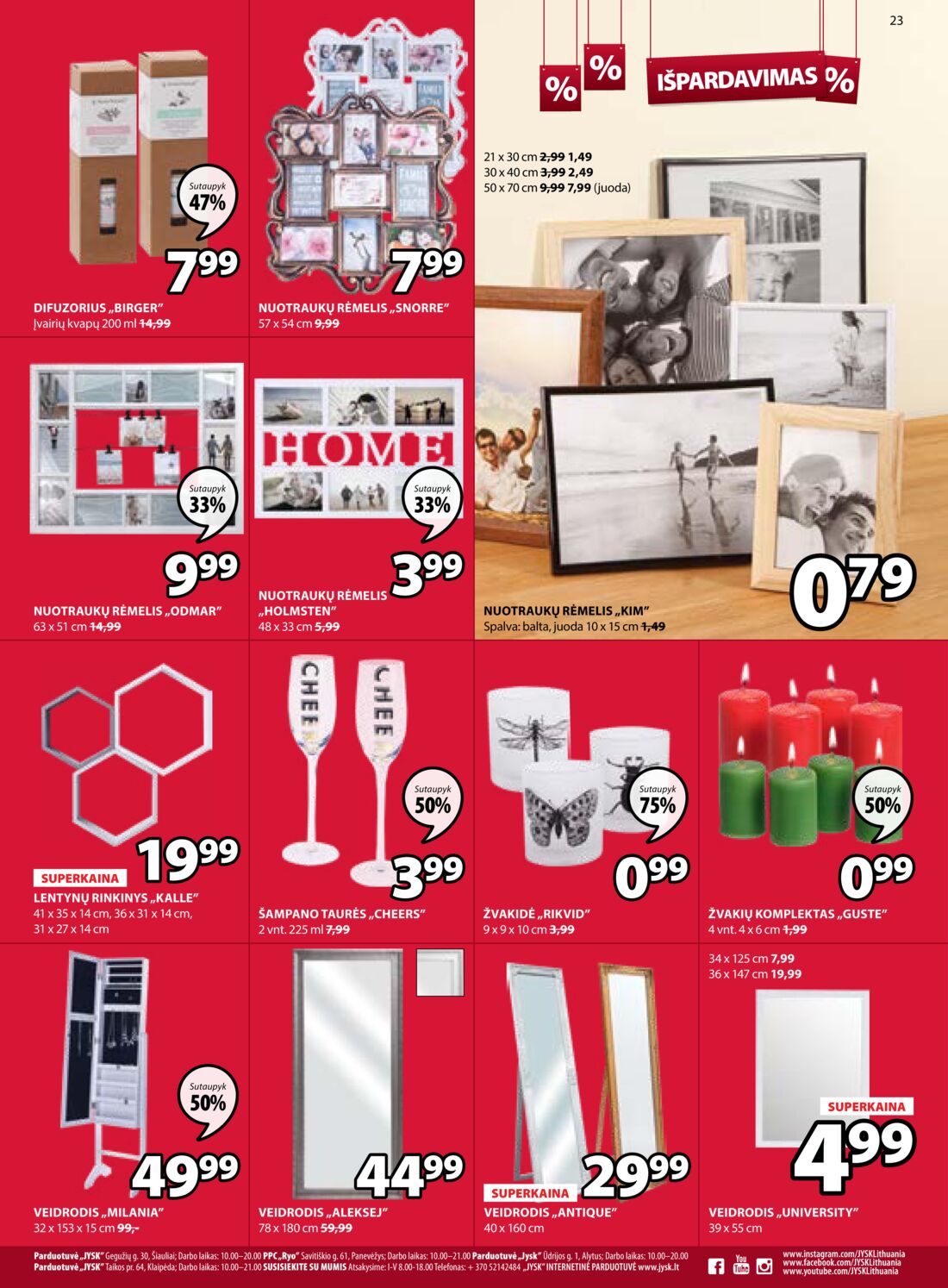Jysk leidinys akcijos nuo 
  2019-07-09 iki 
  2019-07-22 | Leidinukas.lt puslapis 23