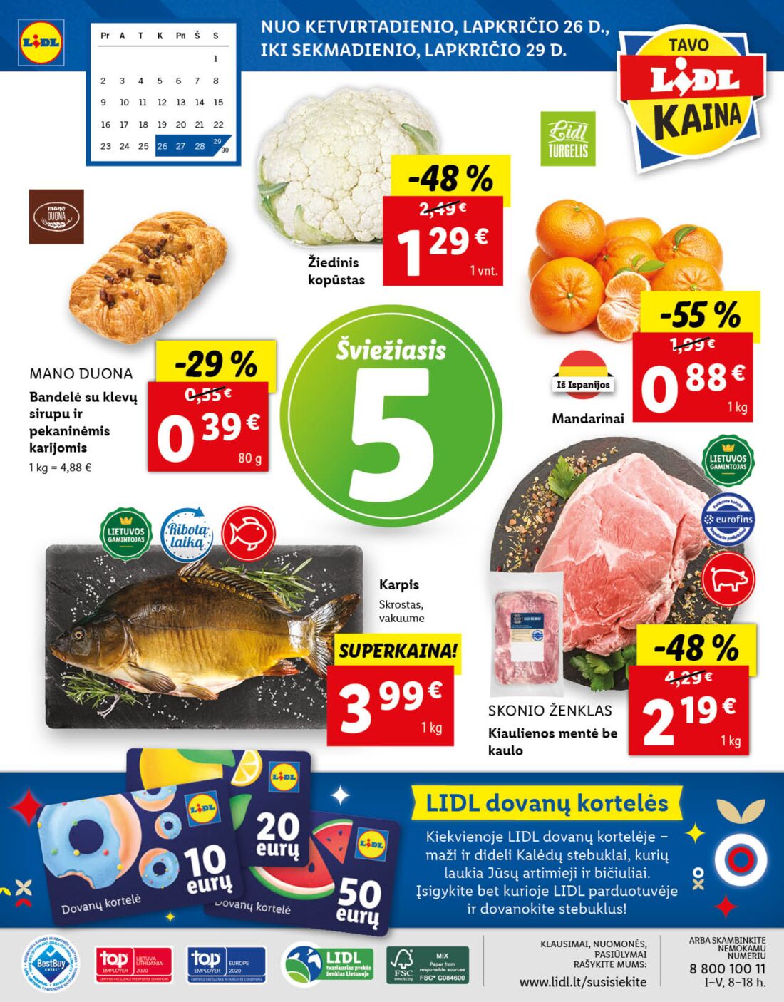 Lidl savaitinis leidinys akcijos nuo 
  2020-11-23 iki 
  2020-11-29 | Leidinukas.lt puslapis 56