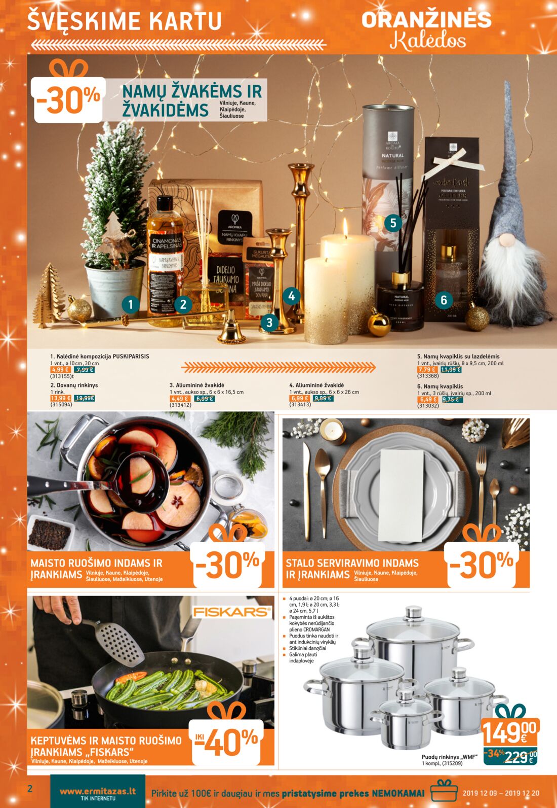 Ermitažas leidinys akcijos nuo 
  2019-12-05 iki 
  2019-12-26 | Leidinukas.lt puslapis 2