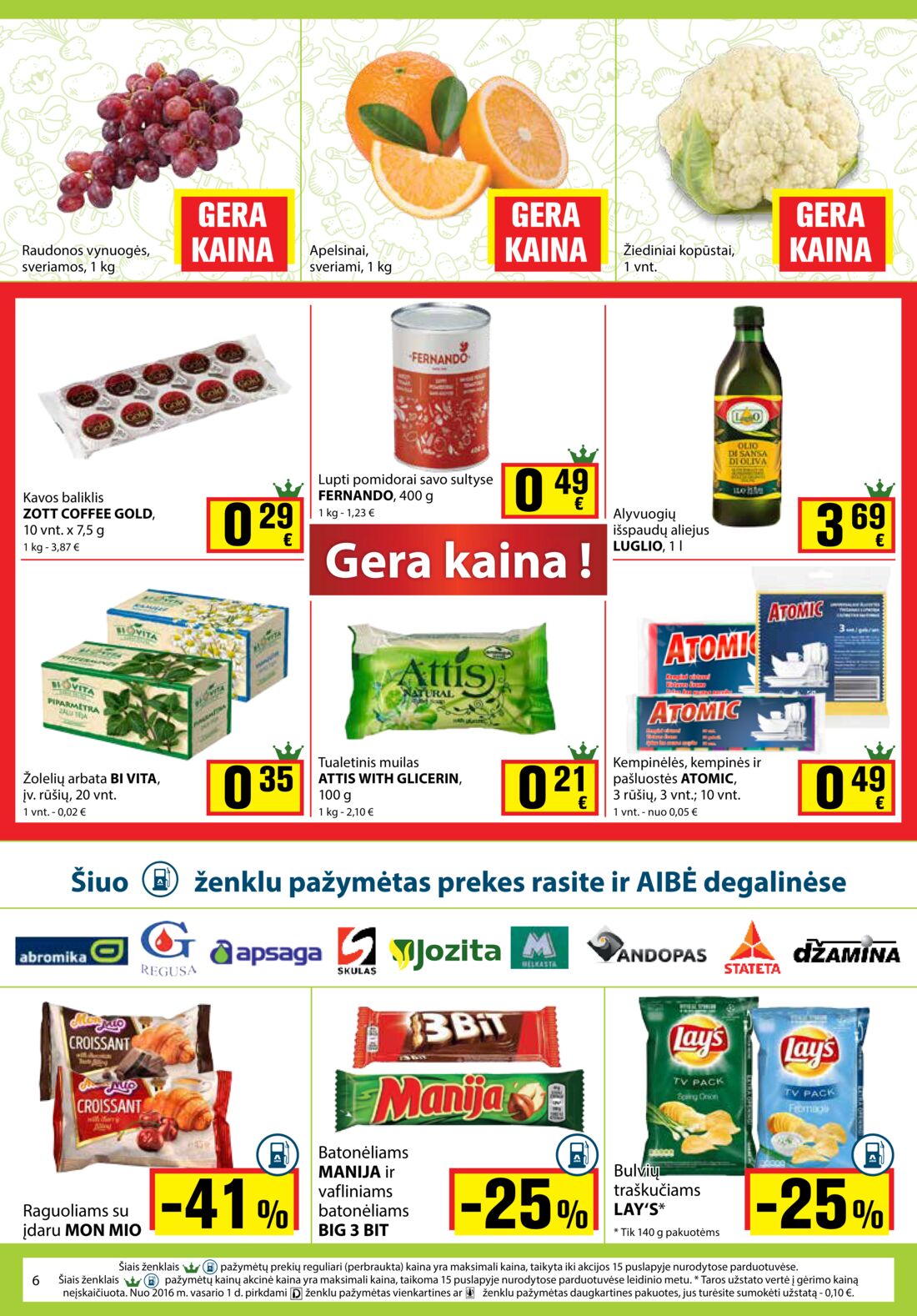 Aibė leidinys akcijos nuo 
  2019-10-03 iki 
  2019-10-15 | Leidinukas.lt puslapis 6