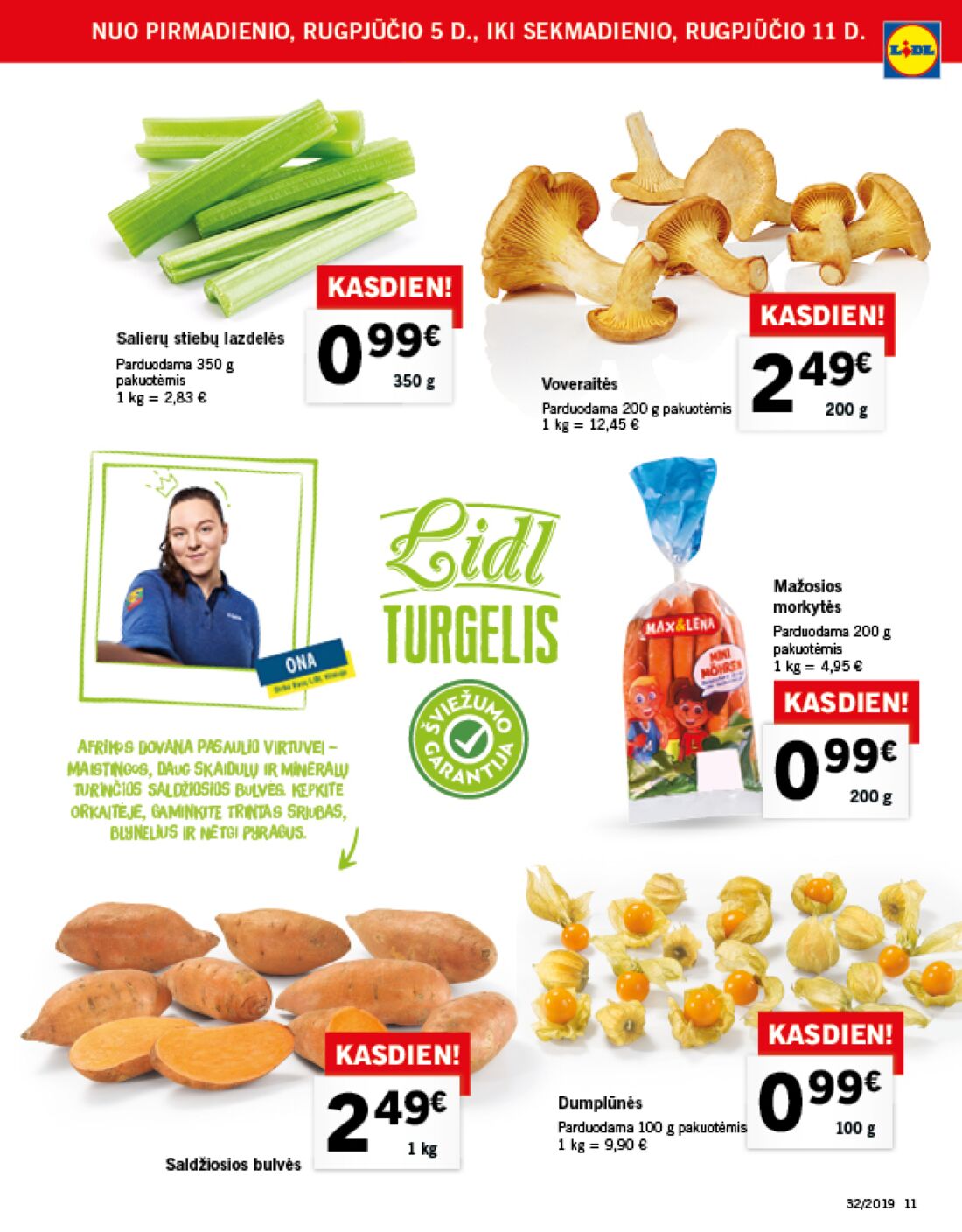 Lidl savaitinis leidinys akcijos nuo 
  2019-08-05 iki 
  2019-08-11 | Leidinukas.lt puslapis 11