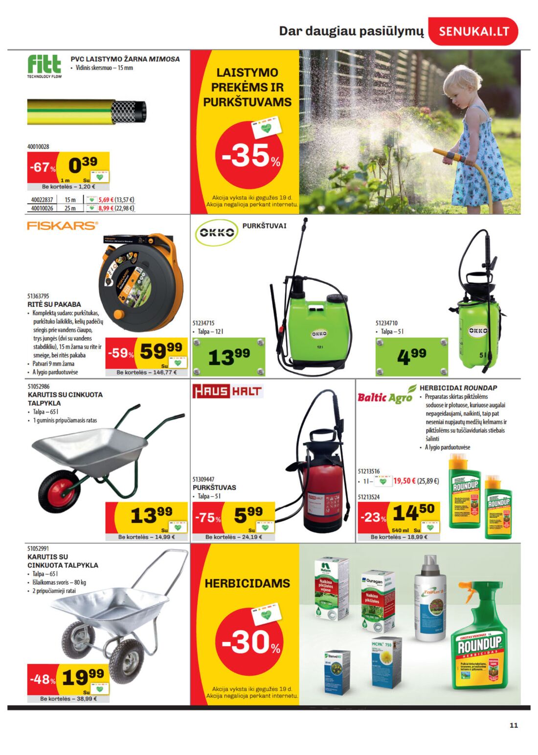 Senukai reklaminis leidinys akcijos nuo 
  2020-04-28 iki 
  2020-05-18 | Leidinukas.lt puslapis 11