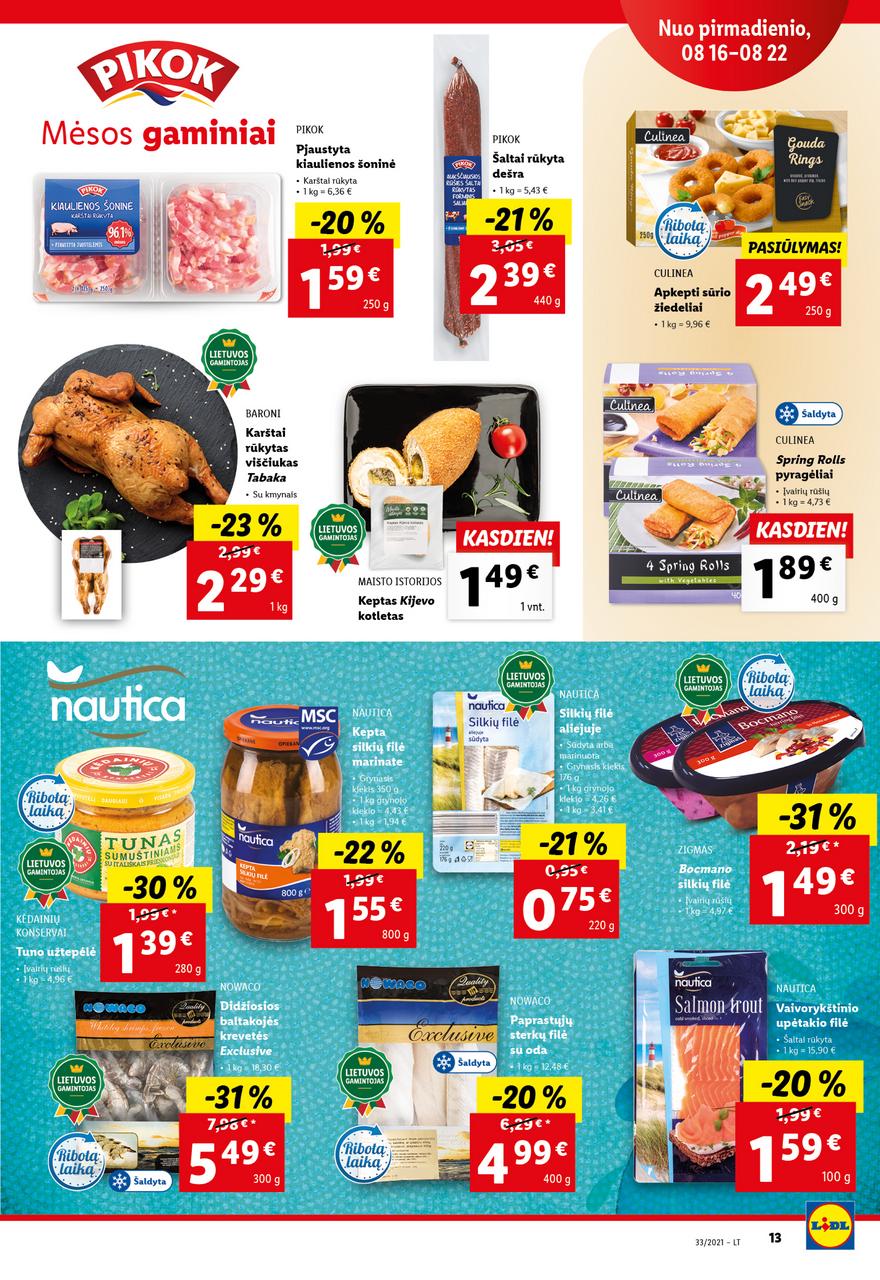 Lidl maisto prekių pasiūlymai akcijos nuo 
  2021-08-16 iki 
  2021-08-22 | Leidinukas.lt puslapis 13