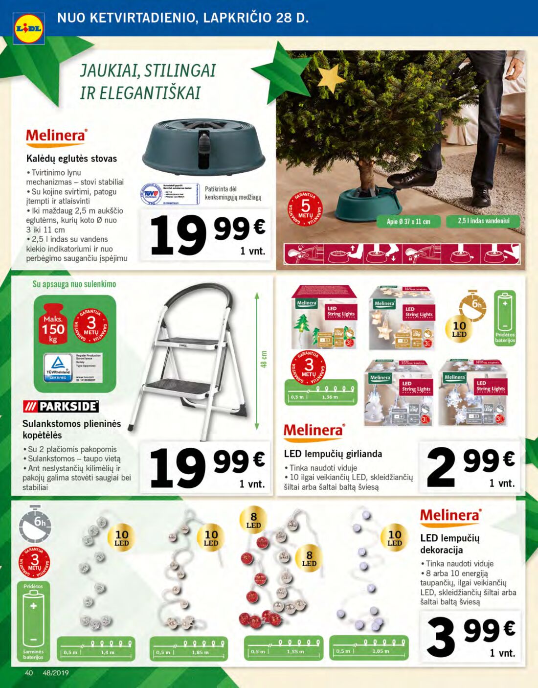 Lidl savaitinis leidinys akcijos nuo 
  2019-11-25 iki 
  2019-12-01 | Leidinukas.lt puslapis 40
