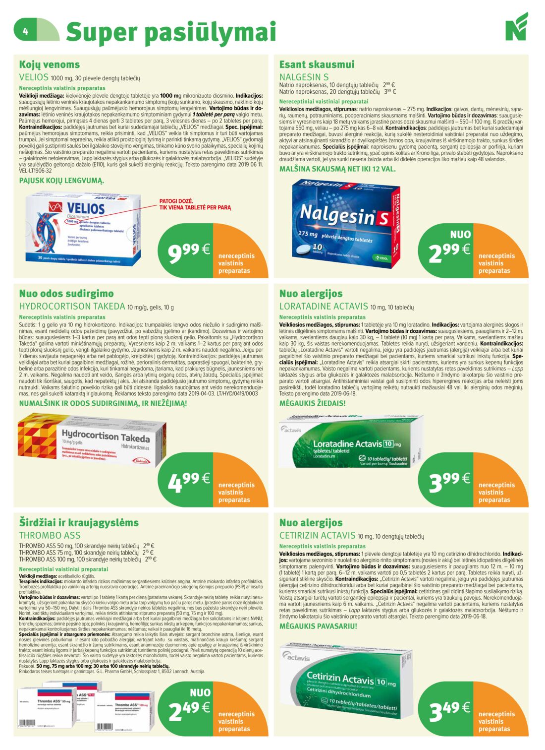 Norfos vaistinė leidinys akcijos nuo 
  2019-07-01 iki 
  2019-07-31 | Leidinukas.lt puslapis 4