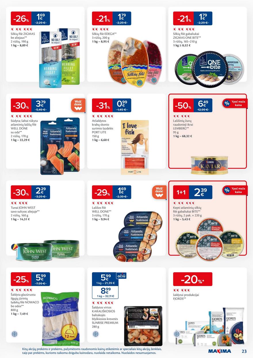 Maxima savaitinis leidinys 39 akcijos nuo
2024-09-24 iki
2024-09-30 | Leidinukas.lt puslapis 23