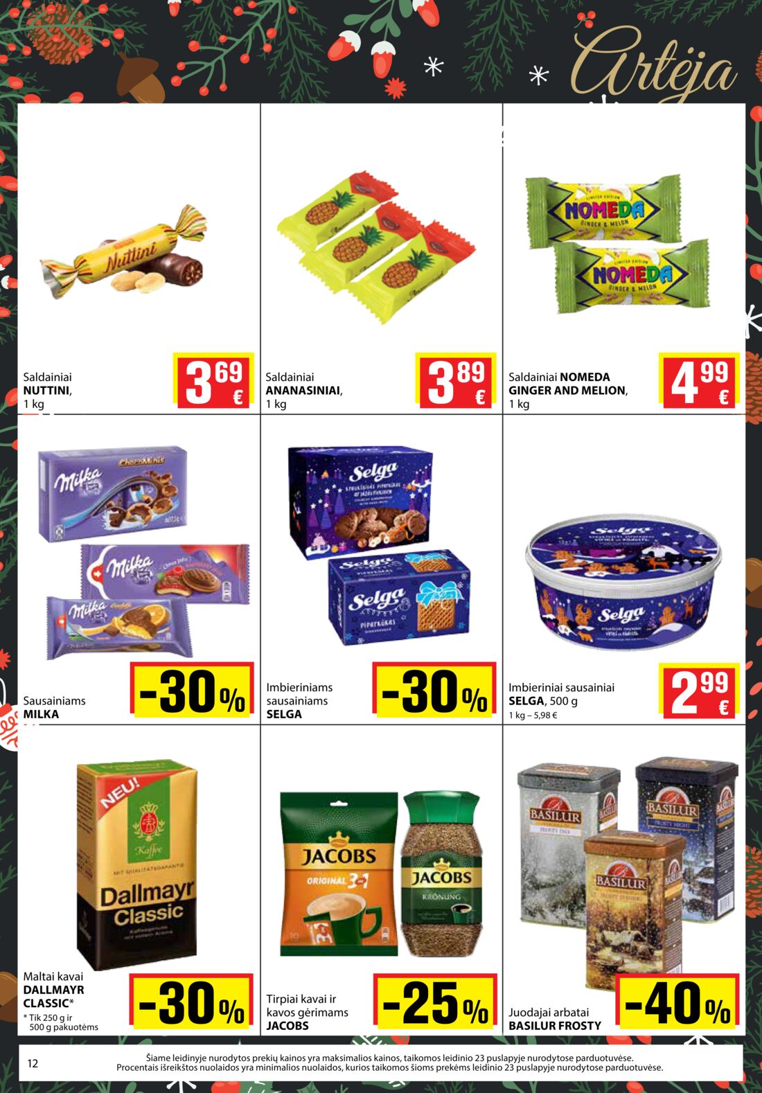 Aibė leidinys akcijos nuo 
  2019-11-28 iki 
  2019-12-10 | Leidinukas.lt puslapis 12