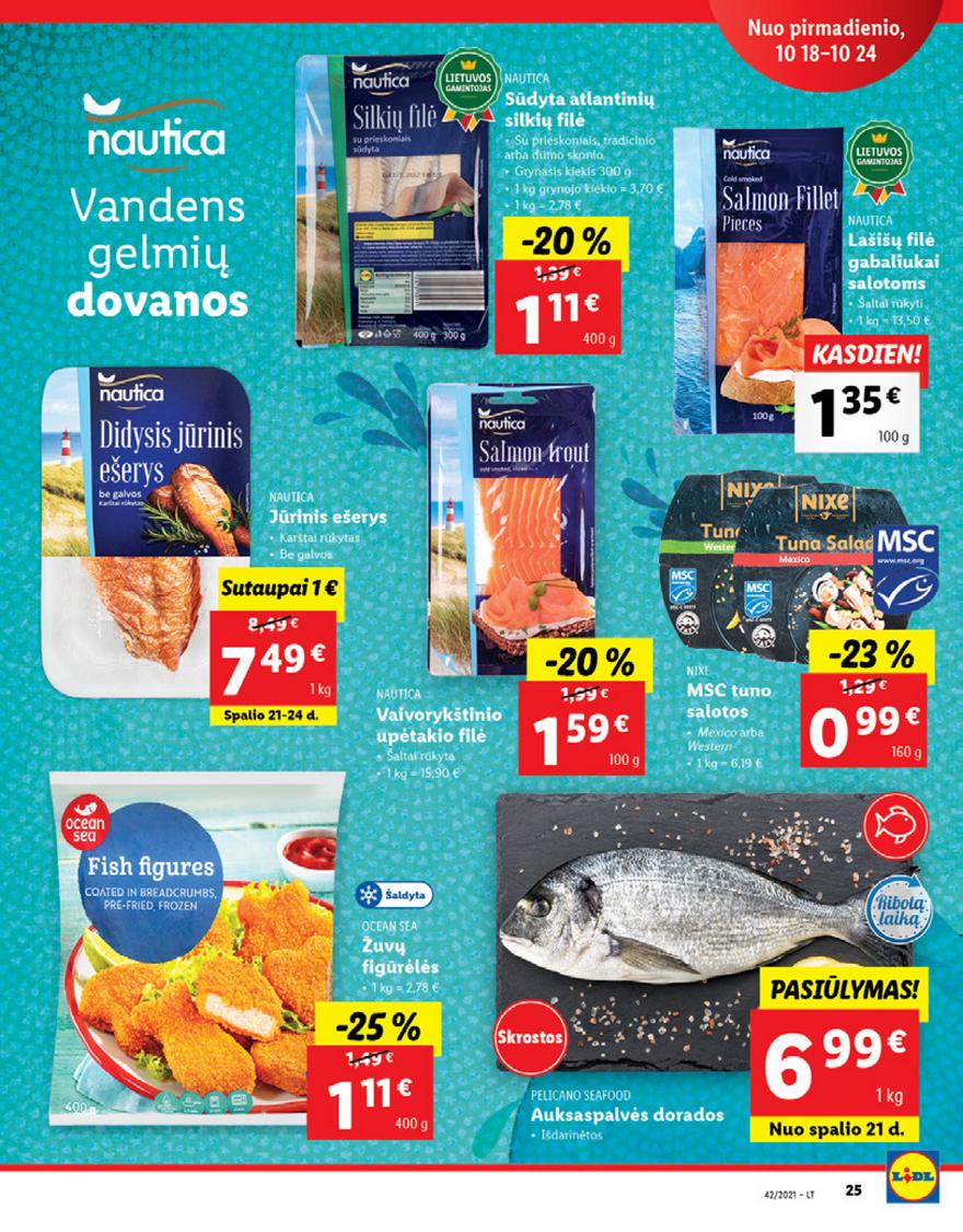 Lidl pasiūlymai akcijos nuo 
  2021-10-18 iki 
  2021-10-24 | Leidinukas.lt puslapis 25
