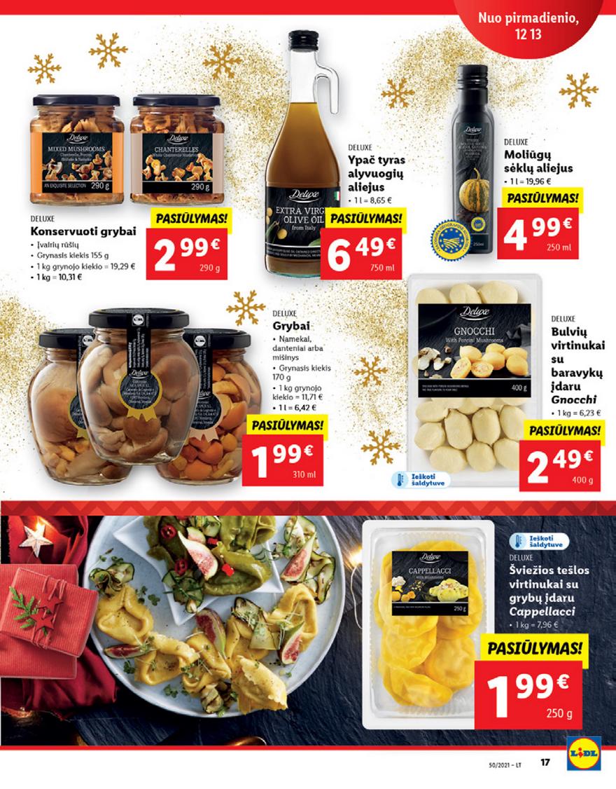 Lidl maisto prekių pasiūlymai akcijos nuo 
  2021-12-13 iki 
  2021-12-19 | Leidinukas.lt puslapis 17