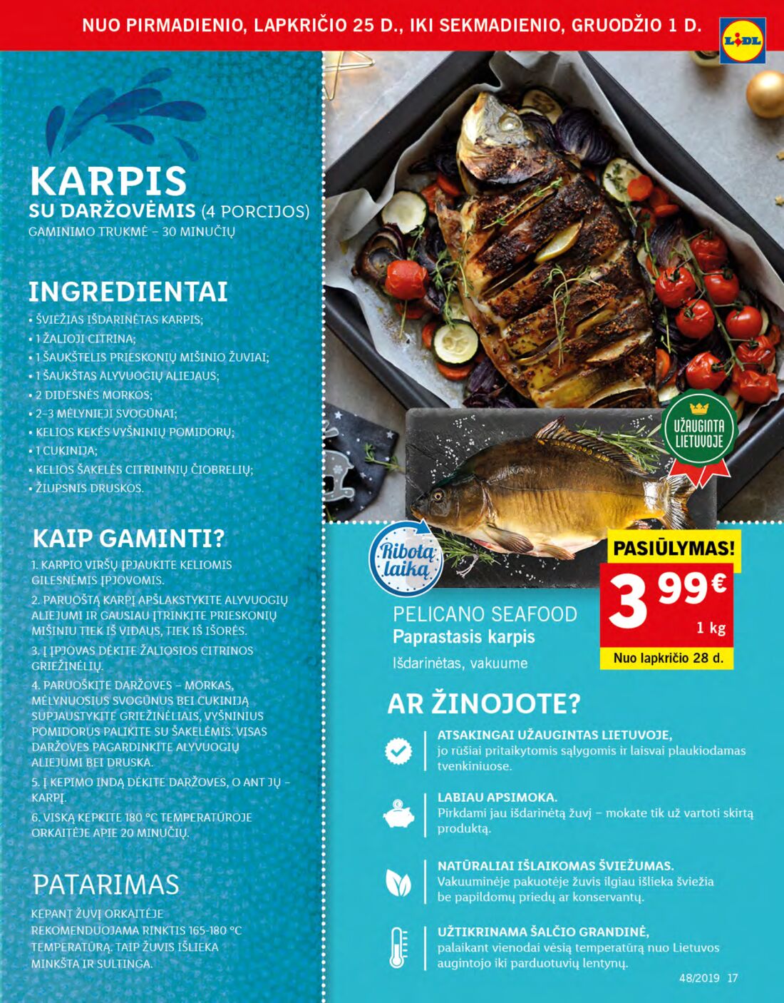 Lidl savaitinis leidinys akcijos nuo 
  2019-11-25 iki 
  2019-12-01 | Leidinukas.lt puslapis 17