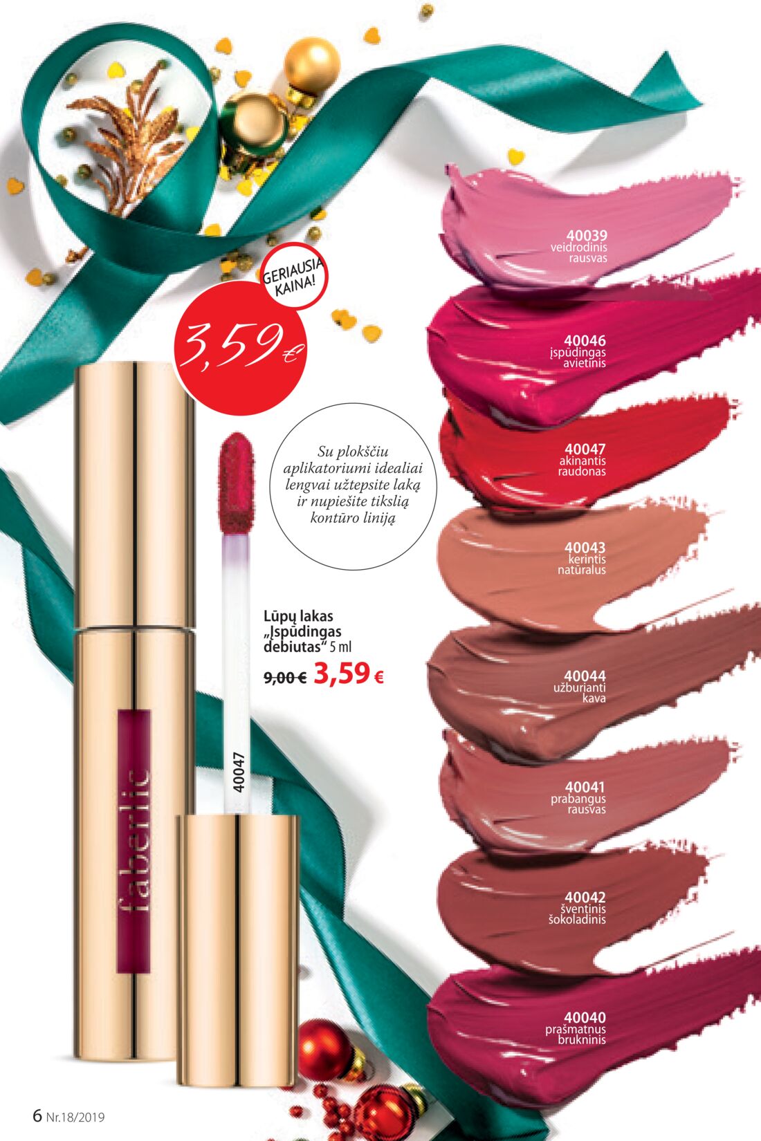 Faberlic leidinys akcijos nuo 
  2019-12-09 iki 
  2019-12-29 | Leidinukas.lt puslapis 6