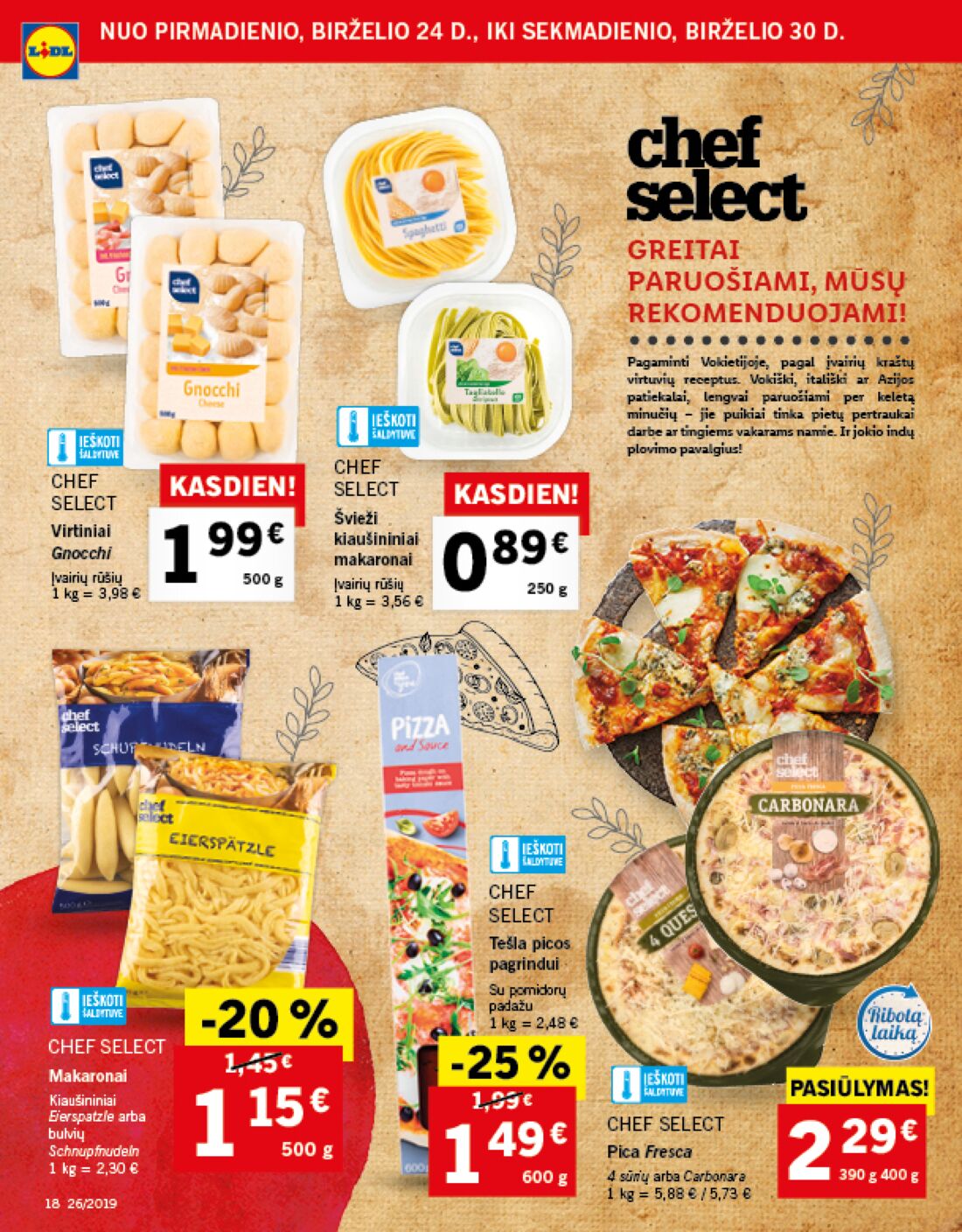 Lidl savaitinis leidinys akcijos nuo 
  2019-06-24 iki 
  2019-07-02 | Leidinukas.lt puslapis 18