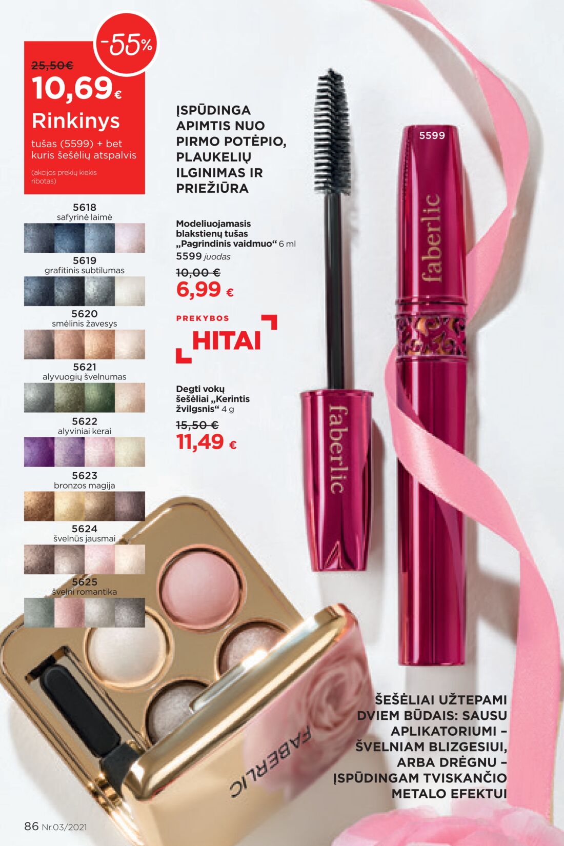 Faberlic leidinys akcijos nuo 
  2021-02-22 iki 
  2021-03-07 | Leidinukas.lt puslapis 86
