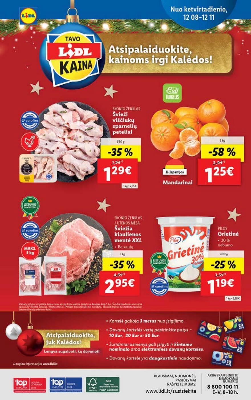 Lidl pasiūlymai akcijos nuo 
  2022-12-05 iki 
  2022-12-11 | Leidinukas.lt puslapis 56