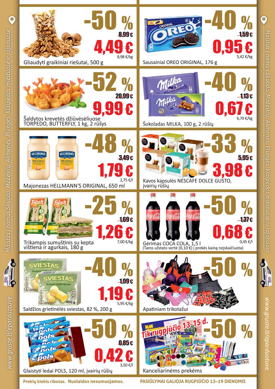 Grūstė leidinys akcijos nuo 
  2021-08-13 iki 
  2021-08-19 | Leidinukas.lt puslapis 2