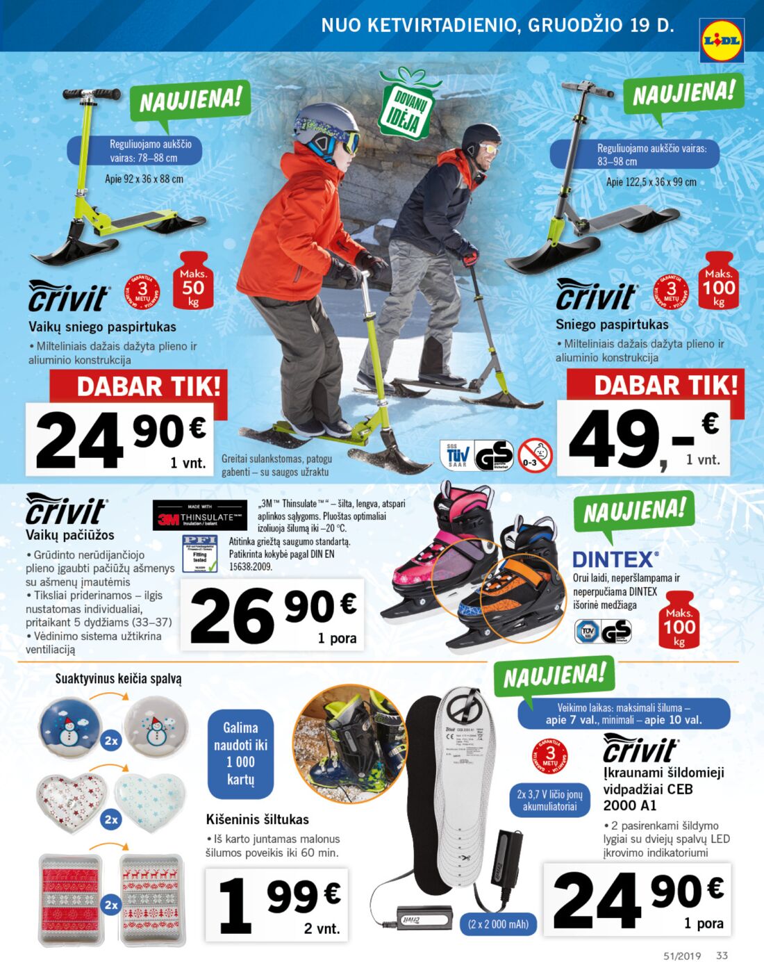 Lidl savaitinis leidinys akcijos nuo 
  2019-12-16 iki 
  2019-12-24 | Leidinukas.lt puslapis 33