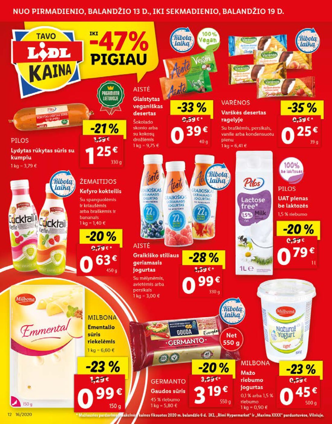Lidl savaitinis leidinys akcijos nuo 
  2020-04-13 iki 
  2020-04-19 | Leidinukas.lt puslapis 12
