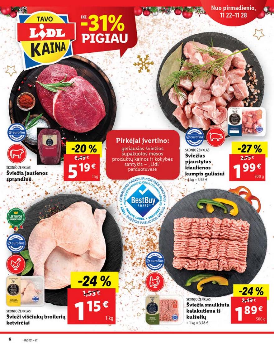 Lidl pasiūlymai akcijos nuo 
  2021-11-22 iki 
  2021-11-28 | Leidinukas.lt puslapis 6