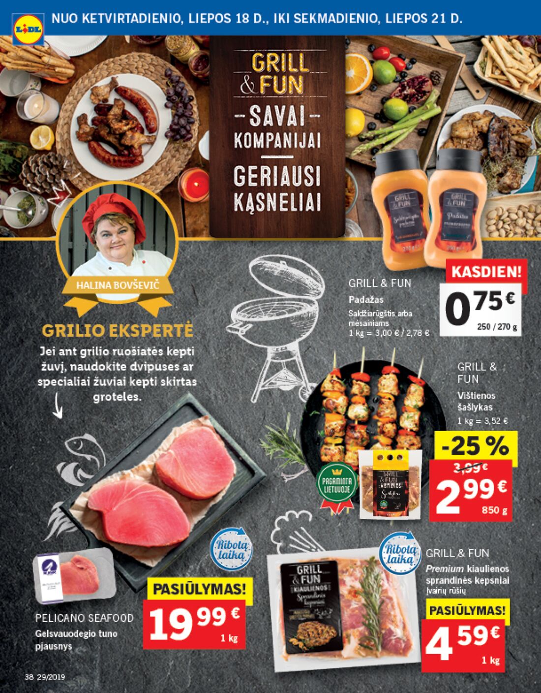 Lidl savaitinis leidinys akcijos nuo 
  2019-07-15 iki 
  2019-07-21 | Leidinukas.lt puslapis 38