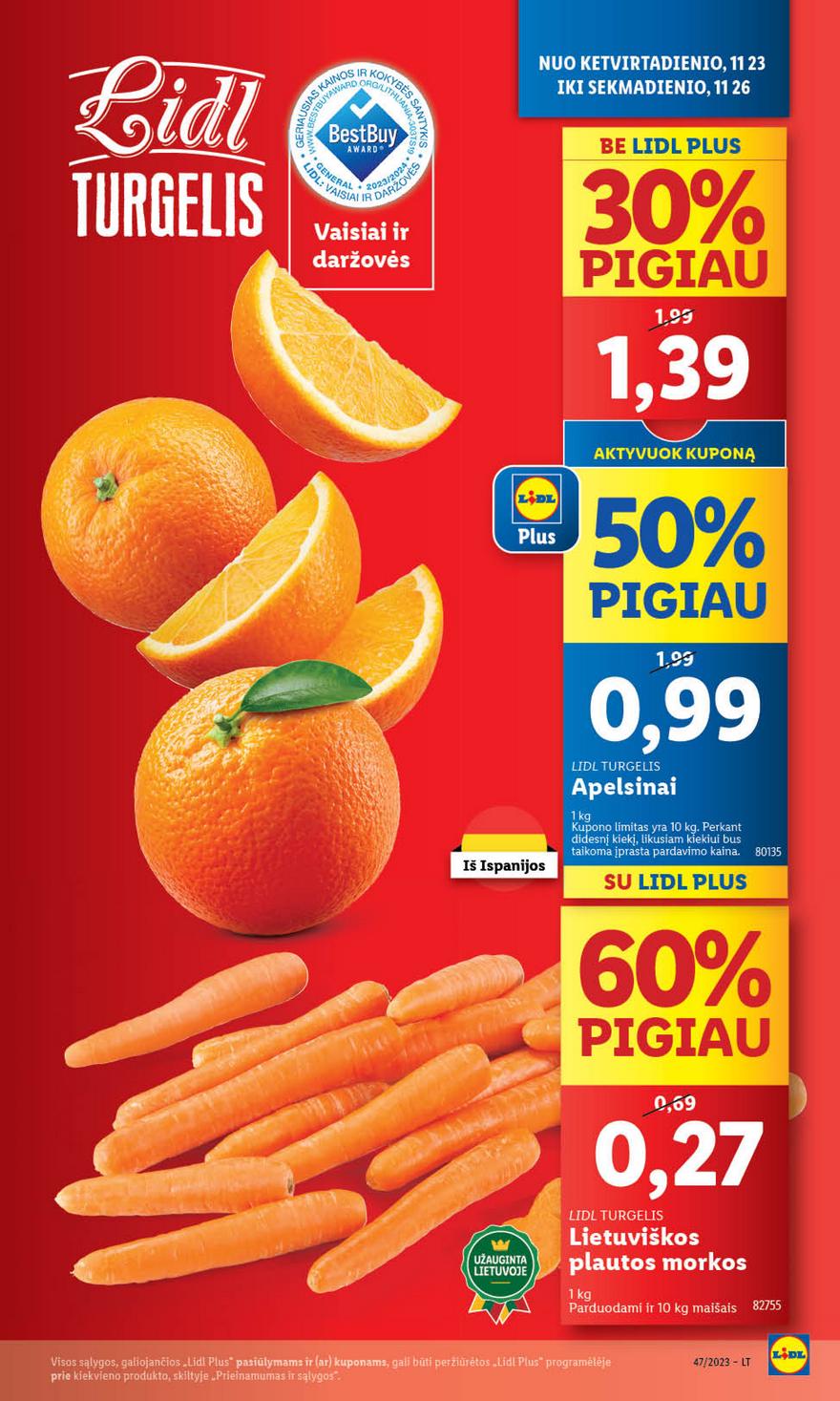Lidl pasiūlymai akcijos nuo 
  2023-11-20 iki 
  2023-11-26 | Leidinukas.lt puslapis 40
