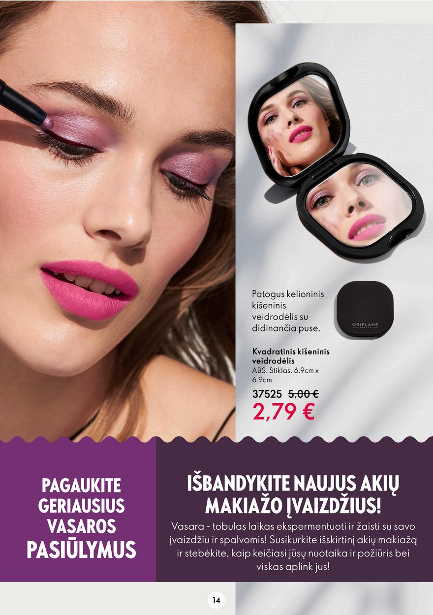 Oriflame katalogas akcijos nuo 
  2022-06-08 iki 
  2022-06-28 | Leidinukas.lt puslapis 14