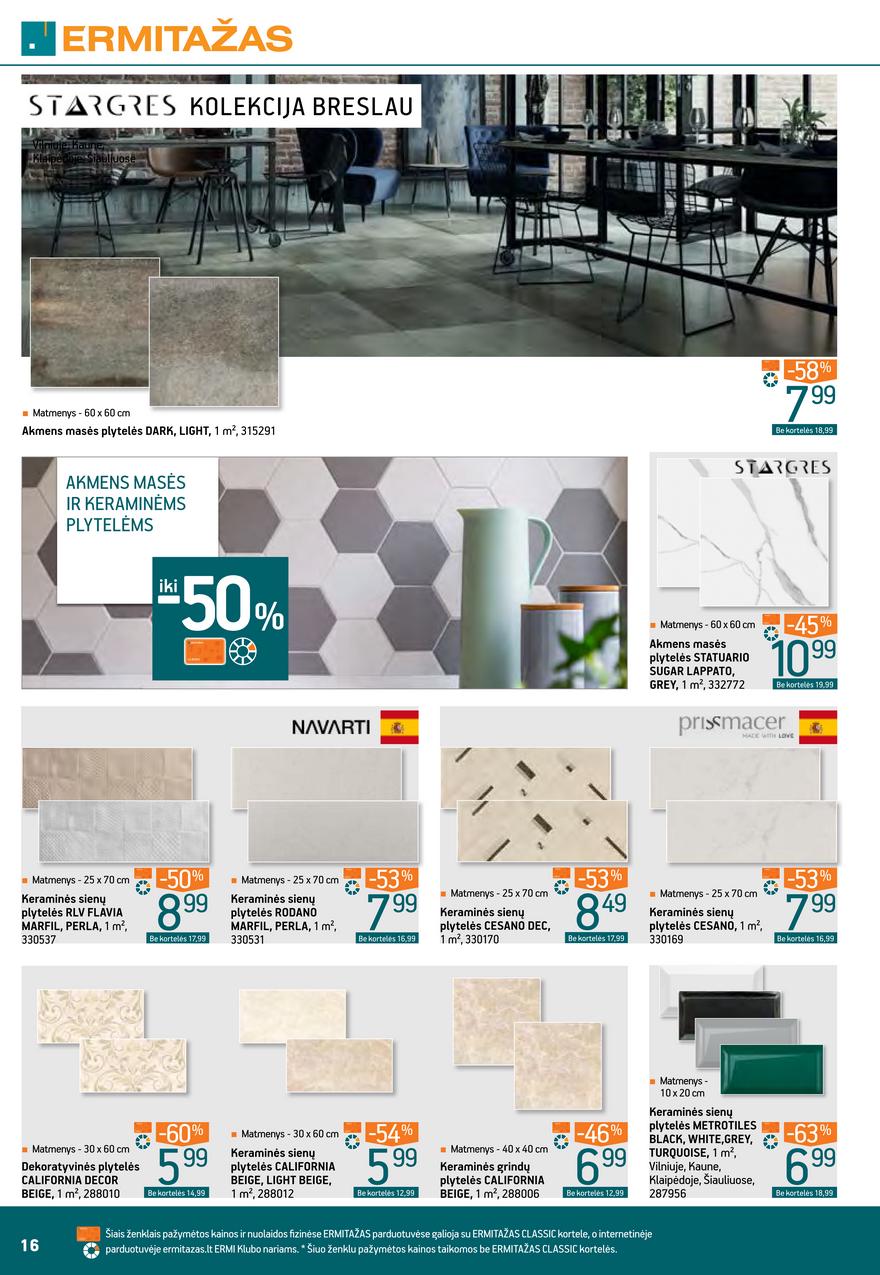 Ermitažas leidinys akcijos nuo 
  2021-08-25 iki 
  2021-09-14 | Leidinukas.lt puslapis 16
