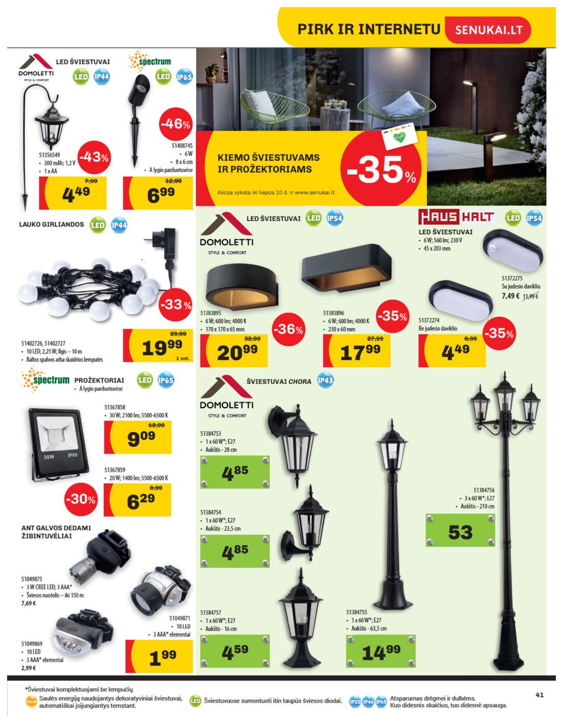 Senukai reklaminis leidinys akcijos nuo 
  2019-06-20 iki 
  2019-07-08 | Leidinukas.lt puslapis 41