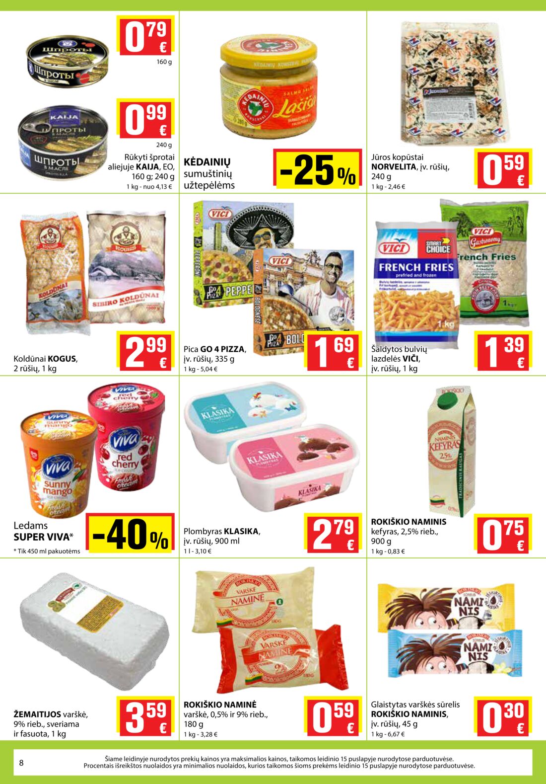 Aibė leidinys akcijos nuo 
  2019-10-03 iki 
  2019-10-15 | Leidinukas.lt puslapis 8