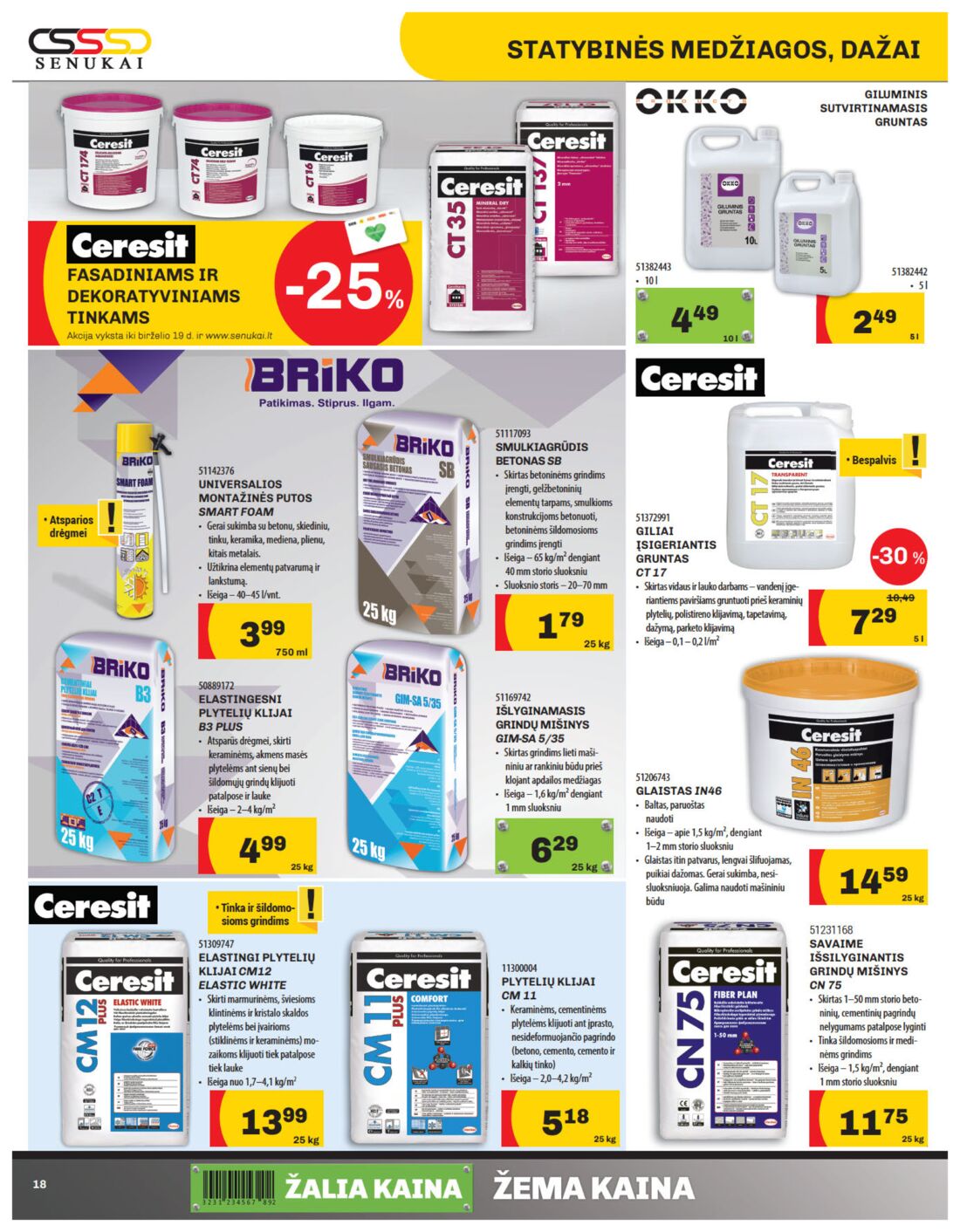 Senukai reklaminis leidinys akcijos nuo 
  2019-05-30 iki 
  2019-06-17 | Leidinukas.lt puslapis 18