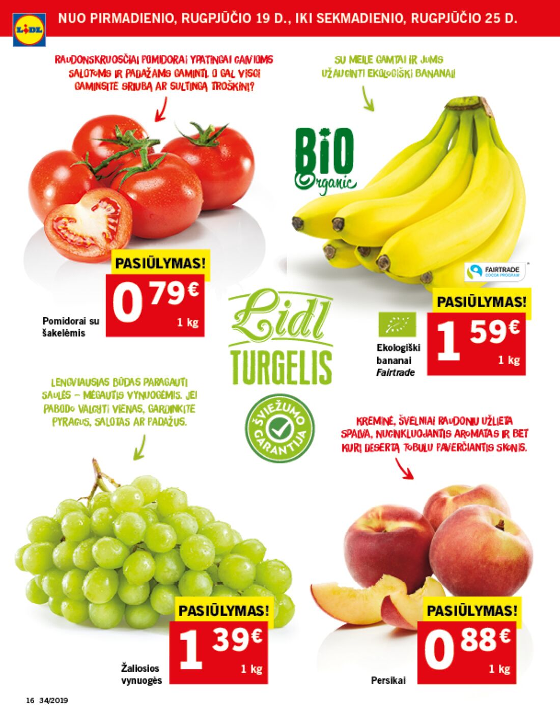 Lidl savaitinis leidinys akcijos nuo 
  2019-08-19 iki 
  2019-08-25 | Leidinukas.lt puslapis 16