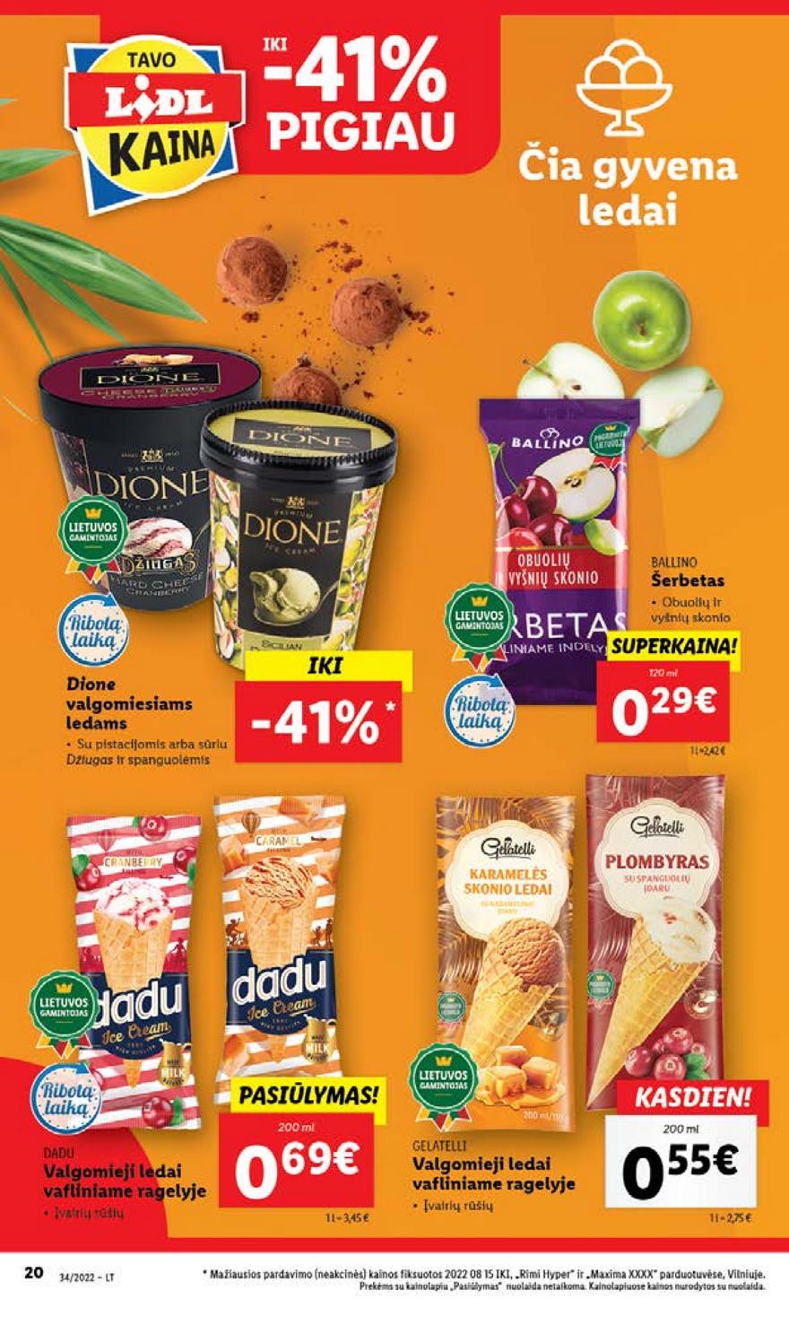 Lidl pasiūlymai akcijos nuo 
  2022-08-22 iki 
  2022-08-28 | Leidinukas.lt puslapis 20