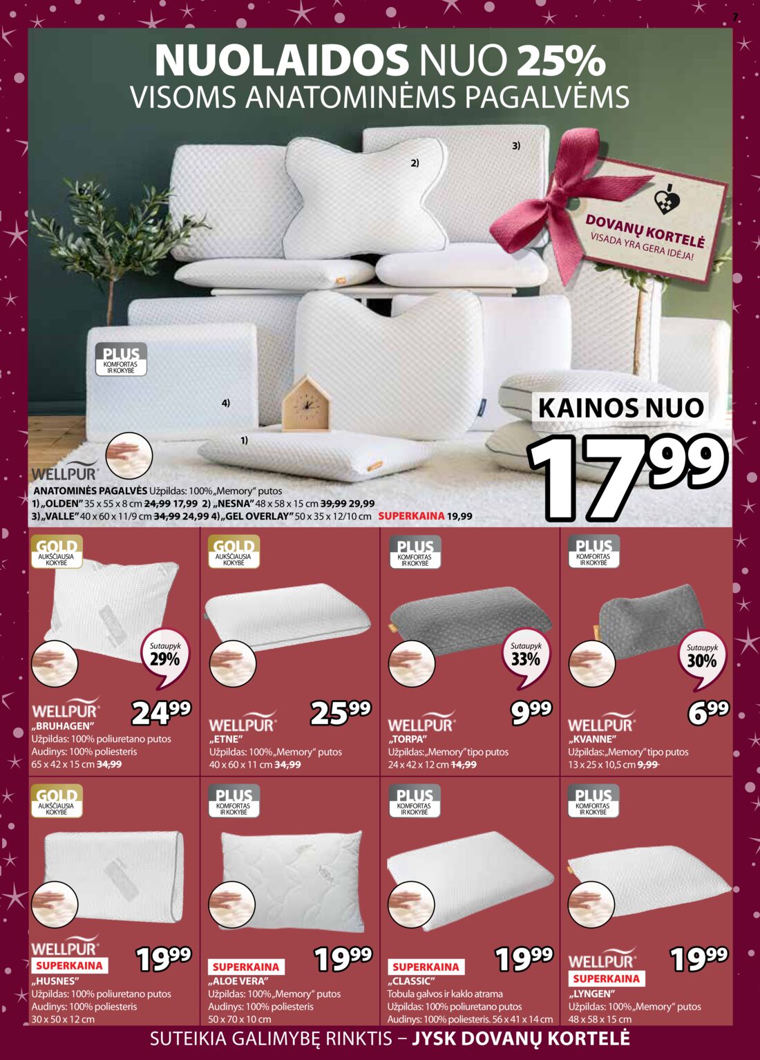 Jysk leidinys akcijos nuo 
  2019-11-26 iki 
  2019-12-09 | Leidinukas.lt puslapis 7