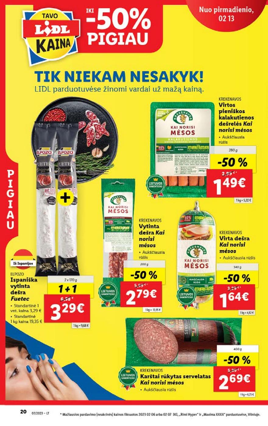 Lidl pasiūlymai akcijos nuo 
  2023-02-13 iki 
  2023-02-19 | Leidinukas.lt puslapis 20